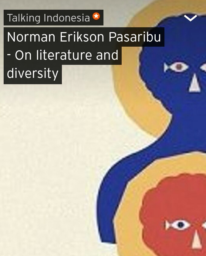 Norman Erikson Pasaribu – On literature and diversity – “Talking Indonesia” podcast on&nbsp;SoundCloud